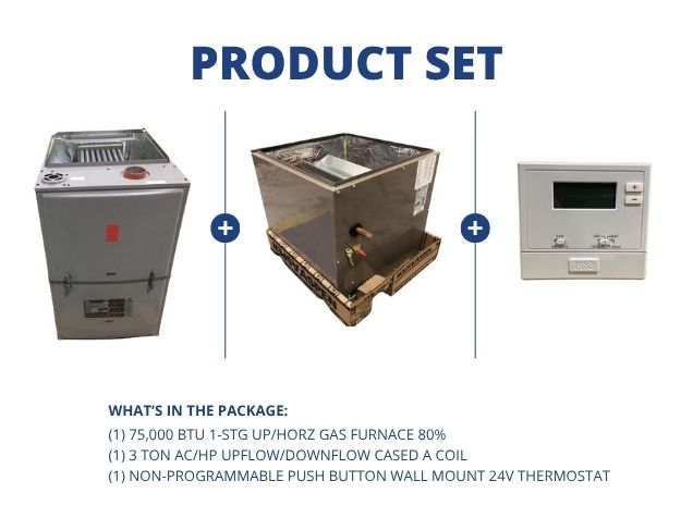 75,000 BTU 1-Stg Up/Horz Gas Furnace 80%, 3 Ton AC/HP Upflow/Downflow Cased Coil with 24V Thermostat