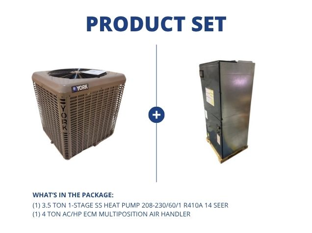 3.5 Ton 1-Stg SS Heat Pump 208-230/60/1 R410A 14 SEER with 4 Ton AC/HP ECM Multiposition Air Handler