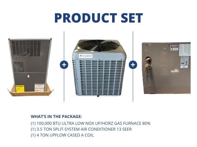 100,000 BTU Ultra Low NOx Up/Horz Gas Furnace 80%, 3.5 Ton SS AC 13 SEER, 4 Ton Upflow Cased A Coil