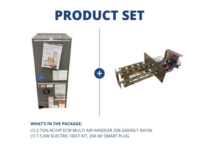 2 Ton AC/HP ECM Multi Air Handler 208-240/60/1 R410A and 7.5 KW Electric Heat Kit, 20A W/ Smart Plug