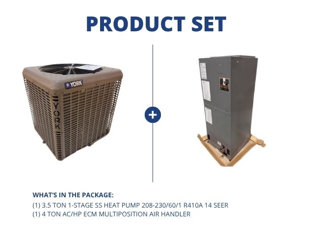 3.5 Ton 1-Stg SS Heat Pump 208-230/60/1 R410A 14 SEER with 4 Ton AC/HP ECM Multiposition Air Handler