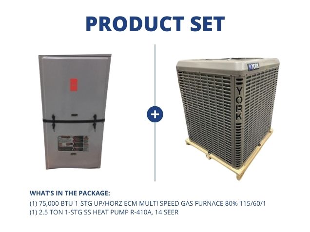 75,000 BTU 1-Stg Up/Horz Multi Speed Gas Furnace 80% with 2.5 Ton 1-Stg SS Heat Pump R-410A, 14 SEER