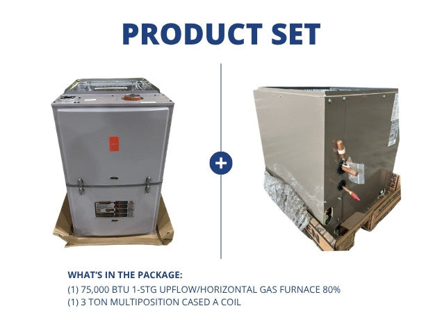 75,000 BTU 1-Stg Upflow/Horizontal Gas Furnace 80% and 3 Ton Multiposition Cased A Coil