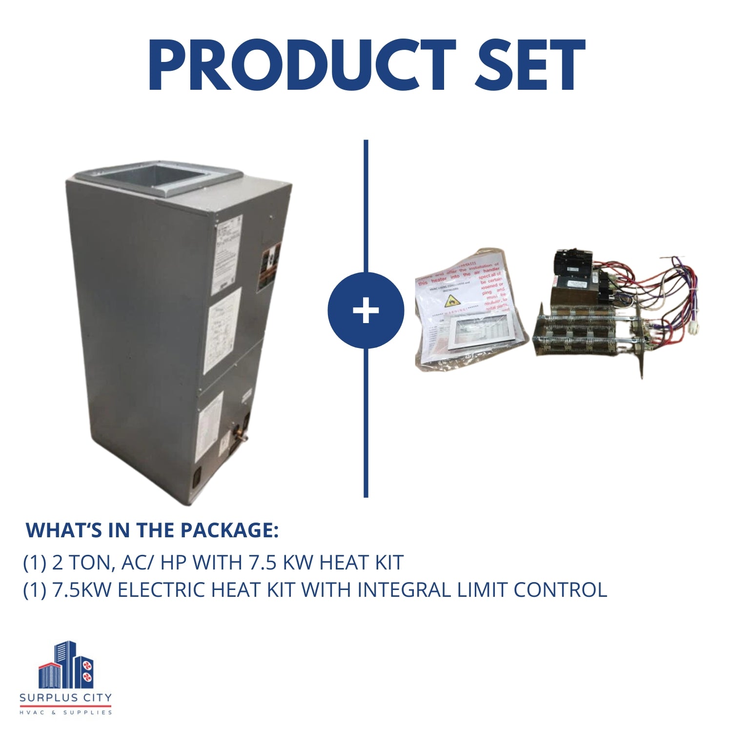 2 TON AC/HP UPFLOW/HORIZONTAL CONSTANT TORQUE PSC FANCOIL WITH 7.5 KW HEAT KIT, 200-230/60/1 R-410A CFM 800