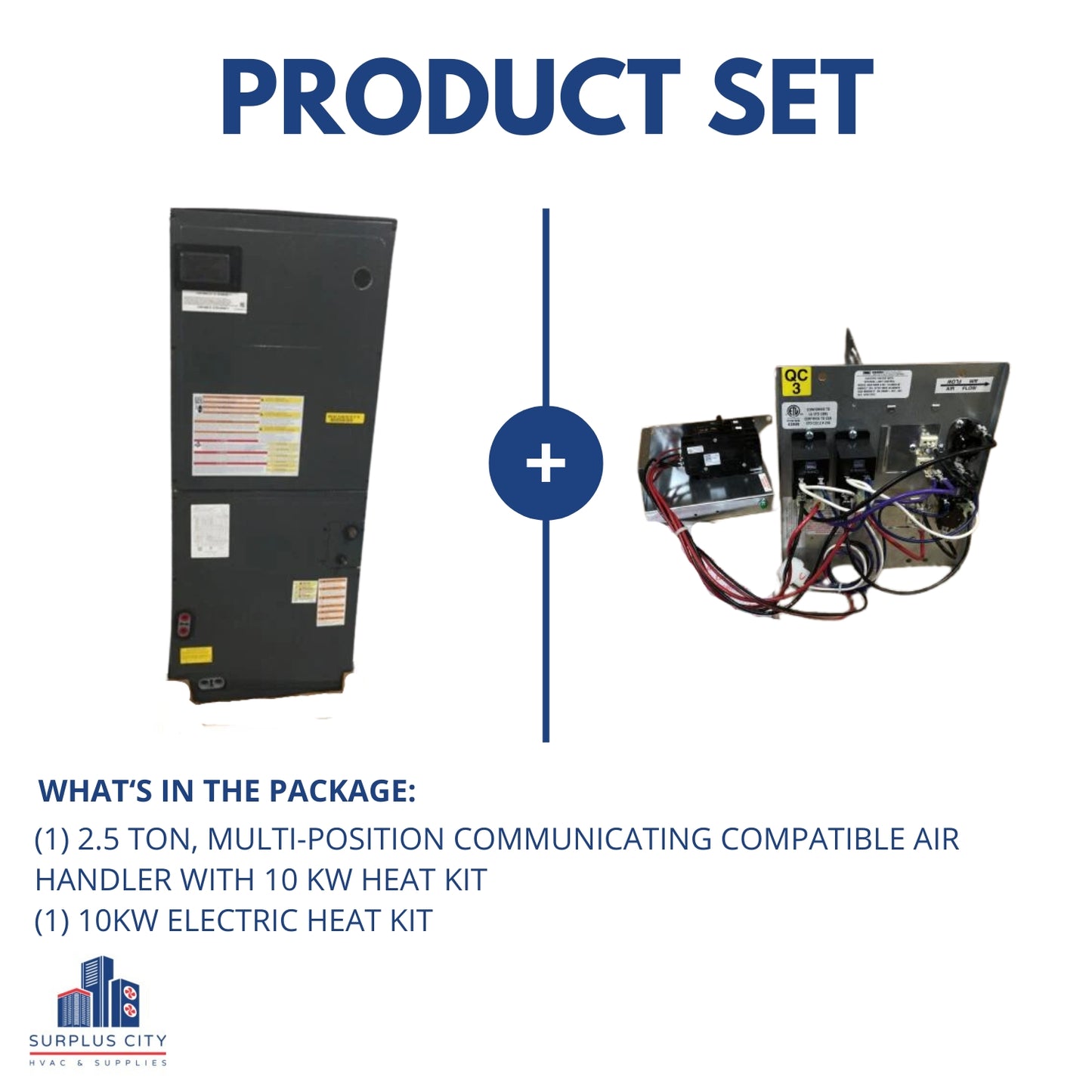 2.5 TON MULTI POSITION VARIABLE-SPEED COMMUNICATING COMPATIBLE ECM AIR HANDLER WITH 10 KW HEAT KIT, 208-230/60/1 R-410A