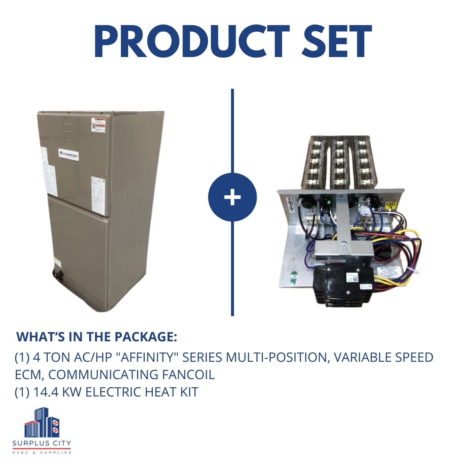 4 TON AC/HP "AFFINITY" SERIES MULTI-POSITION, VARIABLE SPEED ECM, COMMUNICATING FANCOIL WITH 15 KW HEAT KIT, 20 SEER, 208-230/60/1, R-410A, CFM:1633