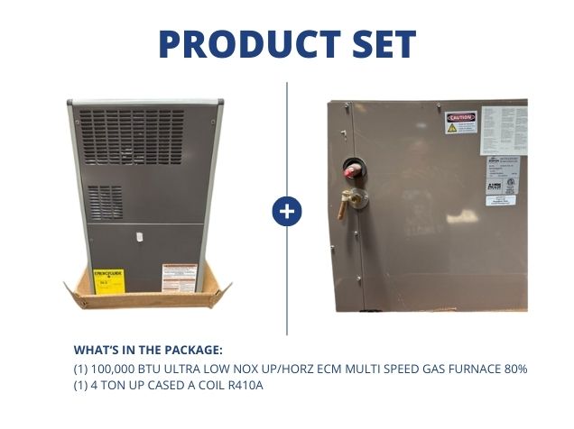 100,000 BTU Ultra Low NOx Up/Horz ECM Multi Speed Gas Furnace 80% and 4 Ton Up Cased A Coil R410A