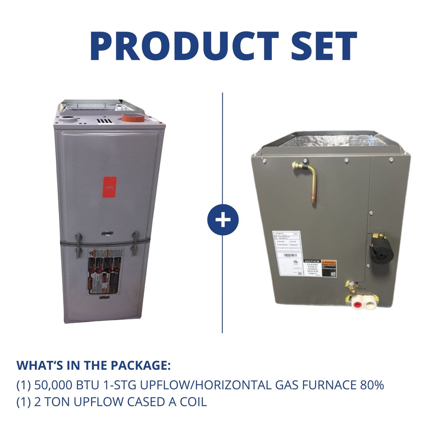 50,000 BTU 1-Stg Upflow/Horizontal Gas Furnace 80% and 2 Ton Upflow Cased A Coil