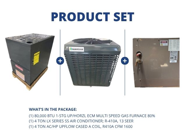80,000 BTU Up/Horz Multi Speed Gas Furnace 80% and 4 Ton SS AC 13 SEER and 4 Ton Upflow Cased A Coil