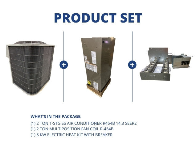 2 Ton 1-Stg SS AC R454B 14.3 SEER2 with 2 Ton Multi Fan Coil R-454B and 8 kW Heat Kit with Breaker