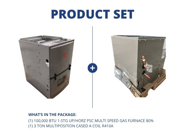 100,000 BTU 1-Stg Up/Horz ECM Multi Speed Gas Furnace 80% and 3 Ton Multiposition Cased A Coil R410A