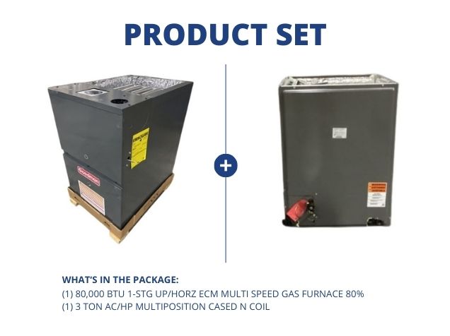 80,000 BTU 1-Stg Up/Horz ECM Multi Speed Gas Furnace 80% with 3 Ton AC/HP Multiposition Cased N Coil