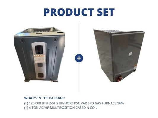 120,000 BTU 2-Stg Up/Horz PSC Var Spd Gas Furnace 96% with 4 Ton AC/HP Multiposition Cased N Coil