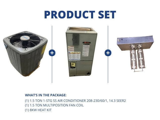 1.5 Ton 1-Stg SS AC 208-230/60/1, 14.3 SEER2 with 1.5 Ton Multiposition Fan Coil with 8kW Heat Kit