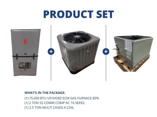 75,000 BTU Up/Horz ECM Gas Furnace 80%, 2 Ton SS Comm Comp AC 16 SEER2, 2.5 Ton Multi Cased A Coil
