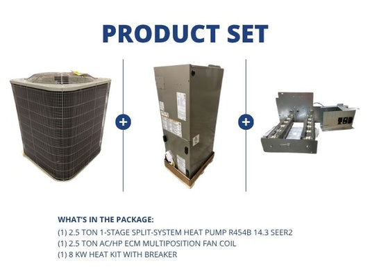 2.5 Ton 1-Stg SS HP R454B 14.3 SEER2, 2.5 Ton AC/HP ECM Multi Fan Coil and 8 KW Heat Kit w/ Breaker