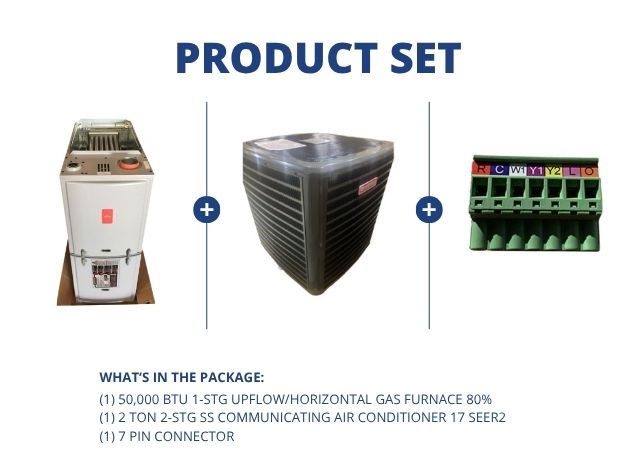 50,000 BTU 1-Stg Up/Horz Gas Furnace 80% and 2 Ton 2-Stg SS Comm AC 17 SEER2 with 7 Pin Connector