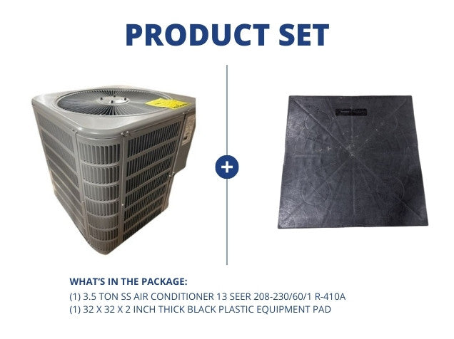 3.5 Ton SS Air Conditioner 13 SEER 208-230/60/1 R410A and 32" x 32" x 2" Black Plastic Equipment Pad
