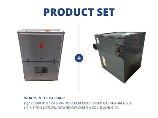 125,000 BTU 1-Stg Up/Horz ECM Multi Speed Gas Furnace 80% and 3.5 Ton Up/Down Cased A Coil R22/R410A