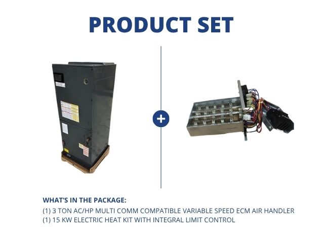 3 Ton AC/HP Multi Comm Compatible Air Handler and 15 kW Electric Heat Kit w/Integral Limit Control