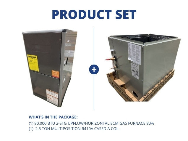 80,000 BTU 2-Stg Upflow/Horizontal ECM Gas Furnace 80% with 2.5 Ton Multiposition R410A Cased A Coil