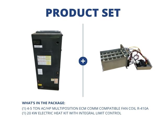 4-5 Ton Multi Comm Compatible Fan Coil R-410A and 20 kW Electric Heat Kit w/Integral Limit Control