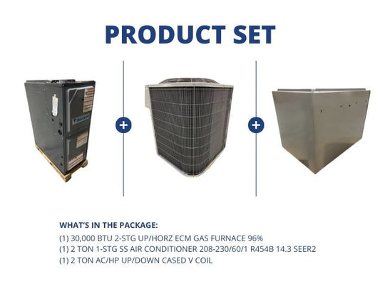 30,000 BTU 2-Stg Up/Horz Gas Furnace 96%, 2 Ton 1-Stg SS AC 14.3 SEER2, 2 Ton Up/Down Cased V Coil