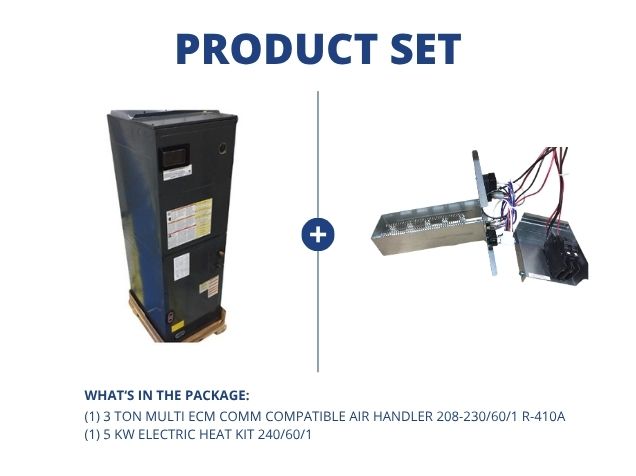 3 Ton Multi ECM Comm Compatible Air Handler 208-230/60/1 R-410A and 5 kW Electric Heat Kit 240/60/1