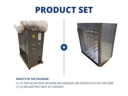 10 Ton AC/HP ECM Upflow/Horizontal Air Handler 208-230/60/3 R-410A CFM: 5000 and 16 KW Heat 230/60/3