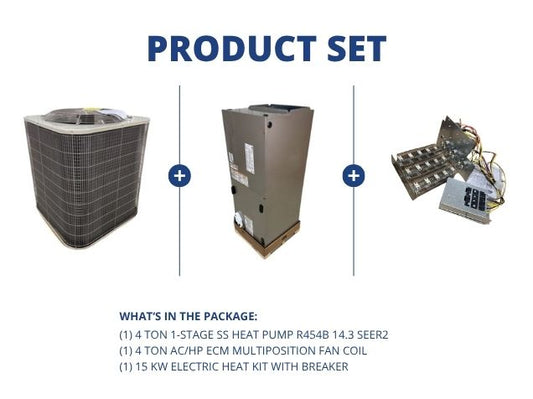 4 Ton 1-Stage SS Heat Pump R454B 14.3 SEER2, 4 Ton AC/HP ECM Multiposition Fan Coil with 15 KW Heat