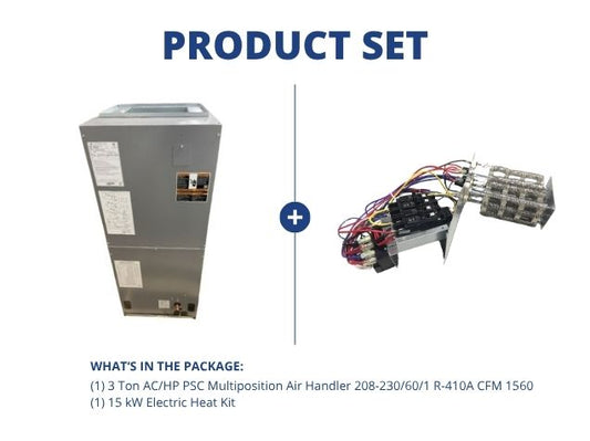 3 Ton AC/HP PSC Multiposition Air Handler 208-230/60/1 R-410A CFM 1560 with 15 kW Electric Heat Kit