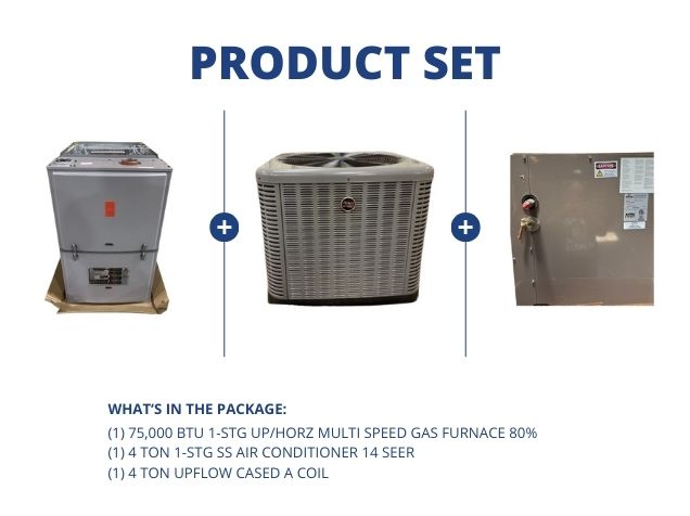 75,000 BTU Up/Horz Gas Furnace 80%, 4 Ton 1-Stg SS AC R410A 14 SEER with 4 Ton Upflow Cased A Coil