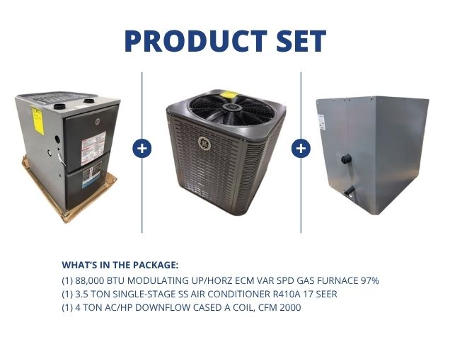 88,000 BTU Mod Up/Horz Gas Furnace 97%, 3.5 Ton AC R410A 17 SEER and 4 Ton AC/HP Down Cased A Coil