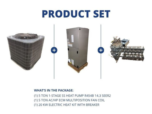 5 Ton 1-Stage SS Heat Pump R454B 14.3 SEER2, 5 Ton AC/HP ECM Multiposition Fan Coil with 20 KW Heat