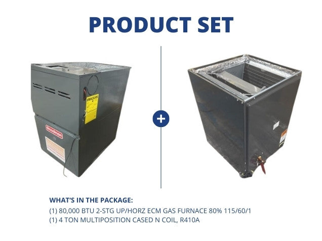 80,000 BTU 2-Stg Up/Horz ECM Gas Furnace 80% 115/60/1 with 4 Ton Multiposition Cased N Coil, R410A