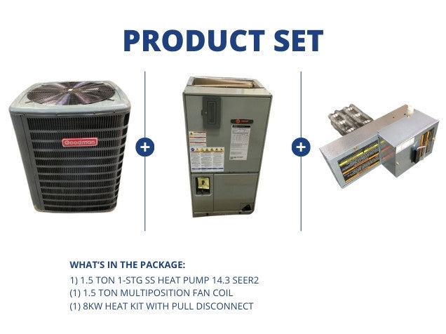 1.5 Ton 1-Stg SS Heat Pump 14.3 SEER2 and 1.5 Ton Multi Fan Coil with 8kW Heat Kit w/Pull Disconnect