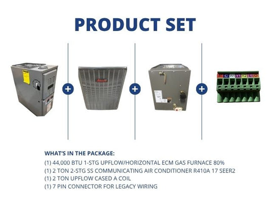 44,000 BTU Up/Horz Gas Furnace 80%, 2 Ton Comm AC 17 SEER2, 2 Ton Upflow A Coil and 7 Pin Connector