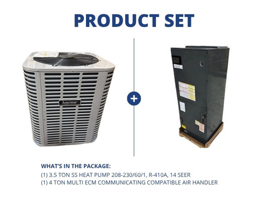 3.5 Ton SS Heat Pump 208-230/60/1, R-410A, 14 SEER with 4 Ton Multi ECM Comm Compatible Air Handler