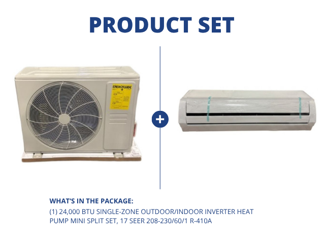 24,000 BTU Single-Zone Outdoor/Indoor Inverter Heat Pump Mini Split Set, 17 SEER 208-230/60/1 R-410A