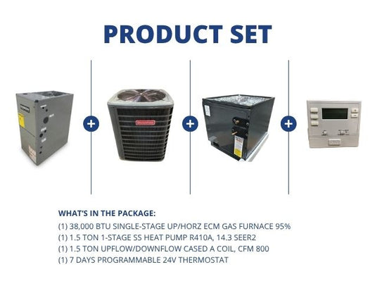 38,000 BTU Up/Horz Gas Furnace 95%, 1.5 Ton HP 14.3 SEER2, 1.5 Ton Up/Down Cased A Coil, Thermostat