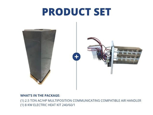 2.5 Ton AC/HP Multiposition Communicating Compatible Air Handler and 8 kW Electric Heat Kit 240/60/1