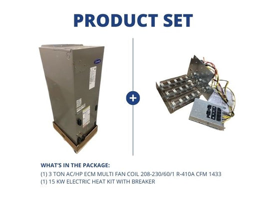 3 Ton AC/HP ECM Multi Fan Coil 208-230/60/1 R-410A CFM 1433 and 15 kW Electric Heat Kit with Breaker