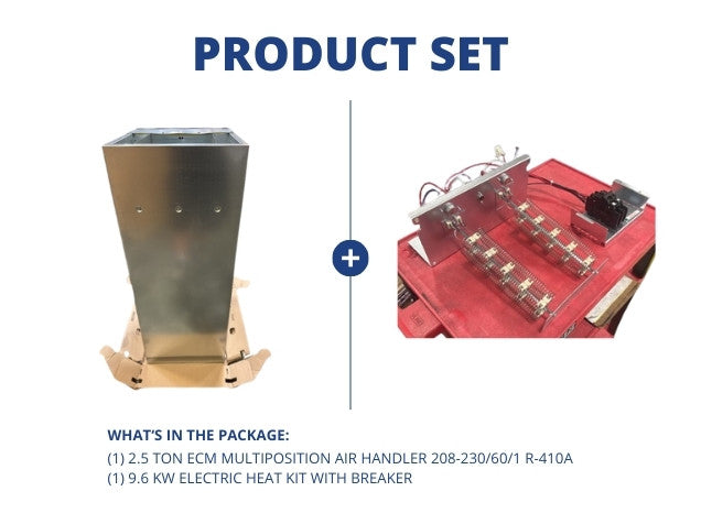 2.5 Ton ECM Multiposition Air Handler 208-230/60/1 R-410A with 9.6 KW Electric Heat Kit with Breaker