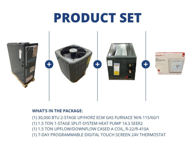 30,000 BTU Up/Horz ECM Gas Furnace 96% and 1.5 Ton SS AC and 1.5 Ton Up/Down Coil and 24V Thermostat