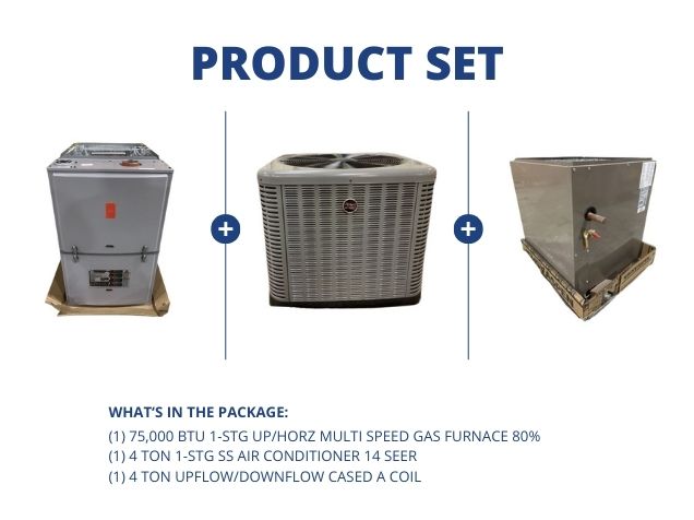 75,000 BTU Up/Horz Gas Furnace 80%, 4 Ton 1-Stg SS AC R410A 14 SEER with 4 Ton Up/Down Cased A Coil