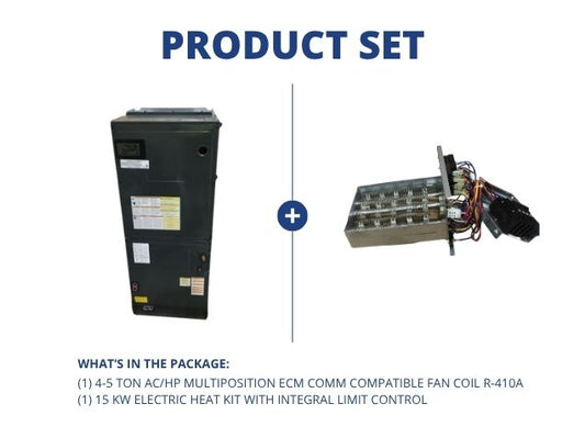 4-5 Ton Multi Comm Compatible Fan Coil R-410A and 15 kW Electric Heat Kit w/Integral Limit Control