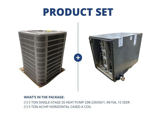 5 Ton 1-Stage SS Heat Pump 208-230/60/1, R410A, 15 SEER and 5 Ton AC/HP Horizontal Cased A Coil