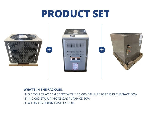 3.5 Ton SS AC 13.4 SEER2 with 110,000 BTU Up/Horz Gas Furnace 80% with 4 Ton Up/Down Cased A Coil