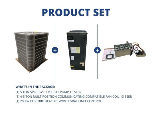 5 Ton SS HP 15 SEER, 4-5 Ton Multi Comm Comp Fan Coil 13 SEER and 20kW Heat w/Integral Limit Control