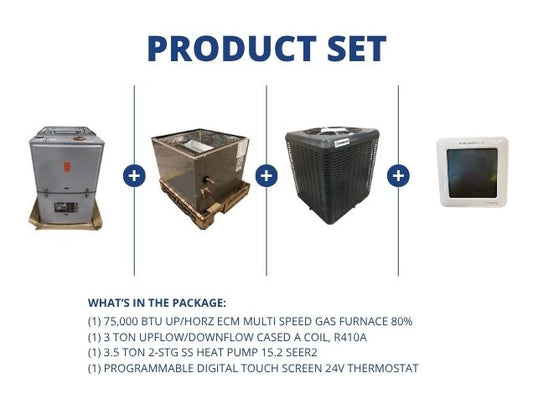 75,000 BTU Up/Horz Gas Furnace 80%, 3 Ton Up/Down Coil, 3.5 Ton SS HP 15.2 SEER2 and 24V Thermostat